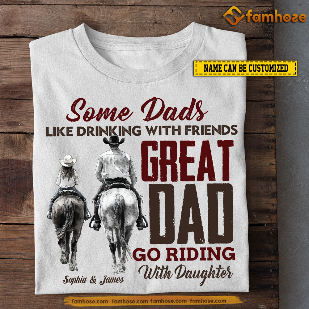 Personalized Horse Dad Daughter T-shirt, Great Dad Go Riding With Daughter Tee Father's Day Gift For Cowboy & Cowgirl Lovers, Horse Riding Lovers