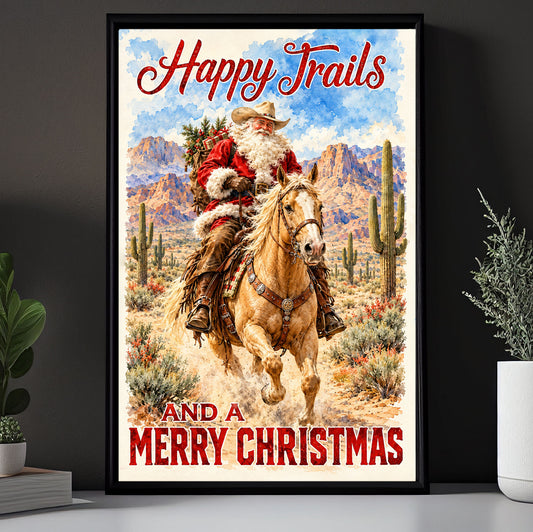 Christmas Trails Cowboy Quote Canvas Painting, Happy Trails And A Merry Christmas Wall Art Decor, Xmas Poster Gift For Cowboys