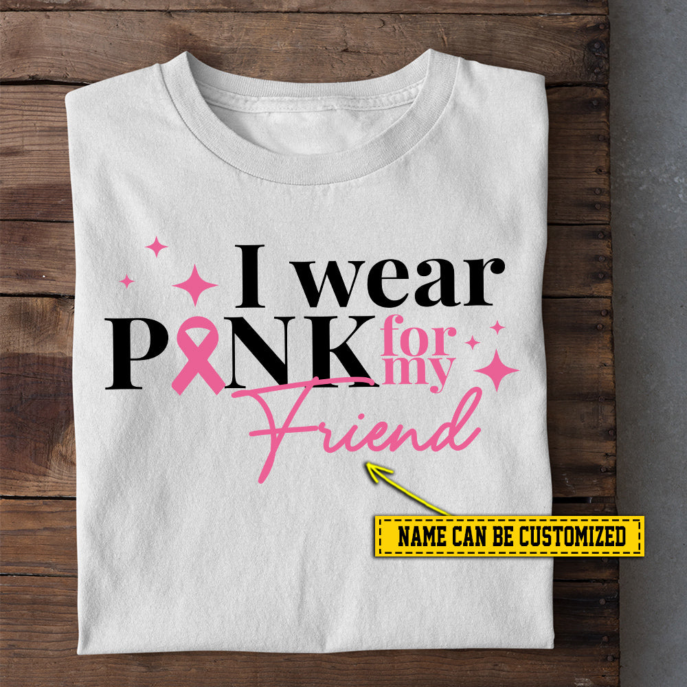 Personalized Breast Cancer Awareness T-shirt, I Wear Oink For My, Gift For Those Supporting Breast Cancer Awareness
