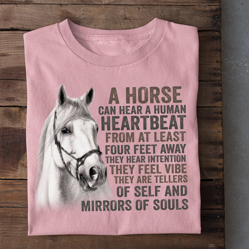Horse T-shirt, A Horse Can Hear A Human Heartbeat From At Least, Gift For Horse Lovers, Horse Tees