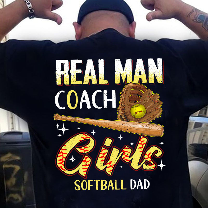 Softball Back Printed T-shirt, Real Man Coach Girls Softball Dad, Gift For Softball Lovers