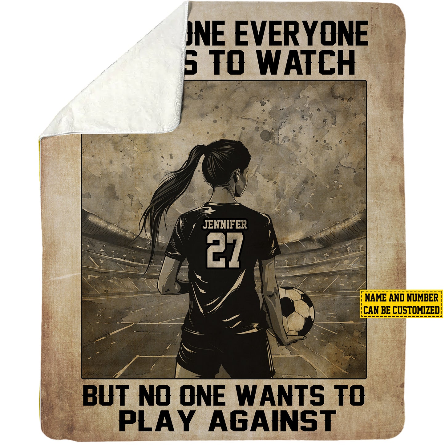 Personalized Soccer Girl Be The One Everyone Wants To Watch Fleece Blanket, Soccer Woven Blanket, Cool Sherpa Blanket Gift For Soccer Lovers