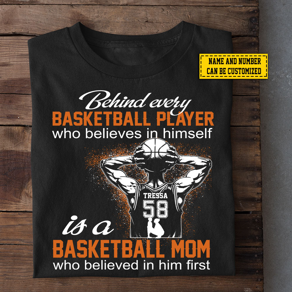 Behind Every Basketball Player Is A Basketball Mom Tshirt Behind Every Basketball Player Is A Basketball Mom Tshirt