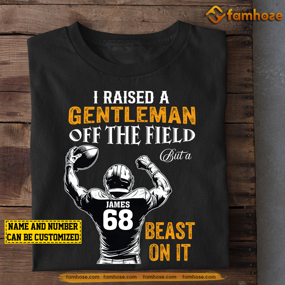 Personalized Football Boy T-shirt, I Raised A Gentleman Off The Field Sport Tee Gift For Football Lovers