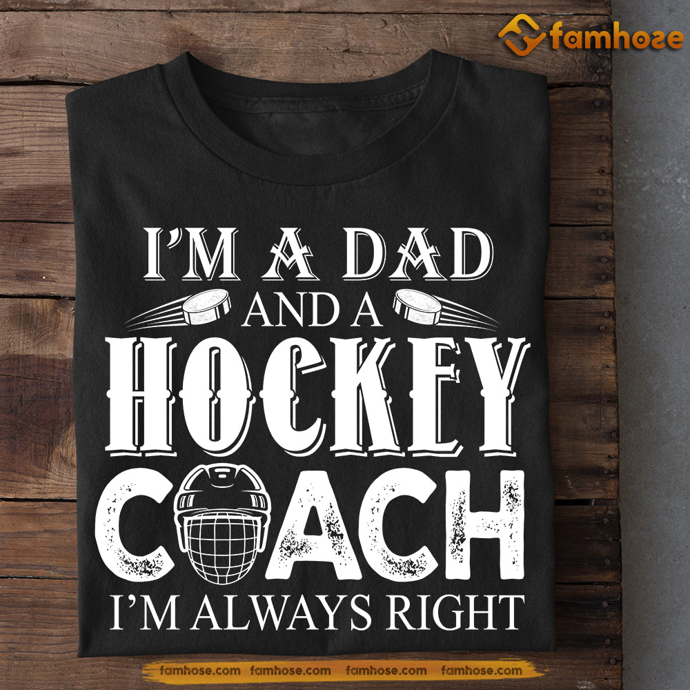 Hockey Coach T-shirt, I'm A Dad And A Hockey Coach Sport Tees Gift For Hockey Lovers
