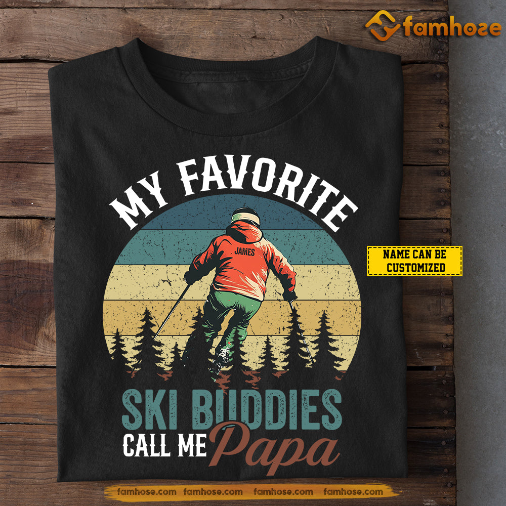 Personalized Skiing Dad Boy T-shirt, My Favorite Ski Buddies Call Me Papa Tees Father's Day Gift For Skiing Lovers