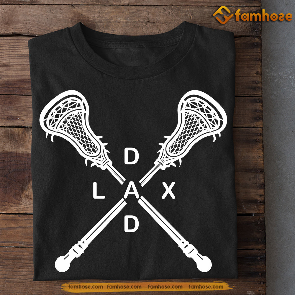 Lacrosse Dad T-shirt, Lax Dad Sport Tees Father's Day Gift For Lacrosse Lovers