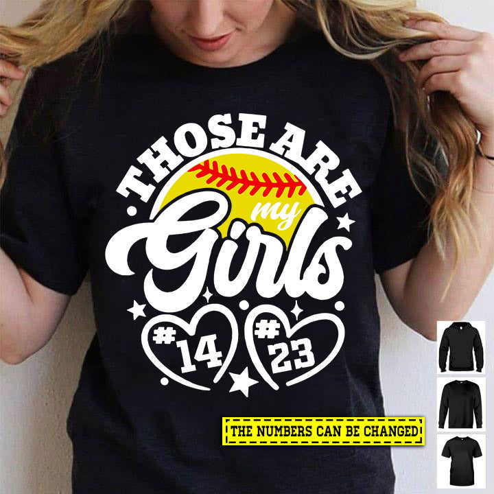 Personalized Softball T-shirt, Those Are Girls, Gift For Softball Lovers, Softball Tees, Softball Girls
