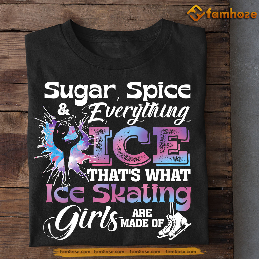 Ice Skating T-shirt, Sugar, Spice & Everything Ice Tees Gift For Ice Skating Lovers