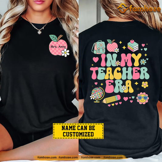 Personalized Teacher Two-sided T-shirt, In My Teacher Era Tees Gift For Teacher Lovers