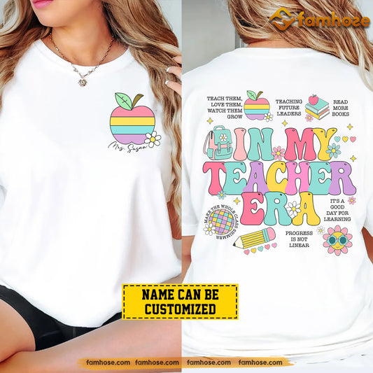 Funny Personalized Teacher Two-sided T-shirt, In My Teacher Era Tees Gift For Teacher Lovers