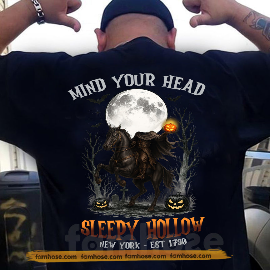 Halloween Sleep Hollow Backside T-shirt, Mind Your Head Tees Spooky Season Gift For Horse Lovers
