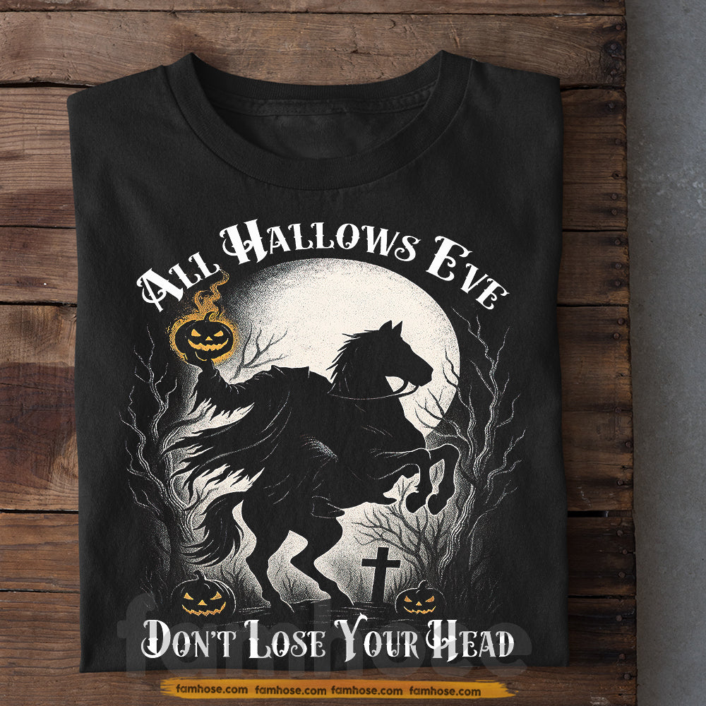 Funny Halloween Sleepy Hollow T-shirt, Don't Lose Your Head Tees Spooky Season Gift