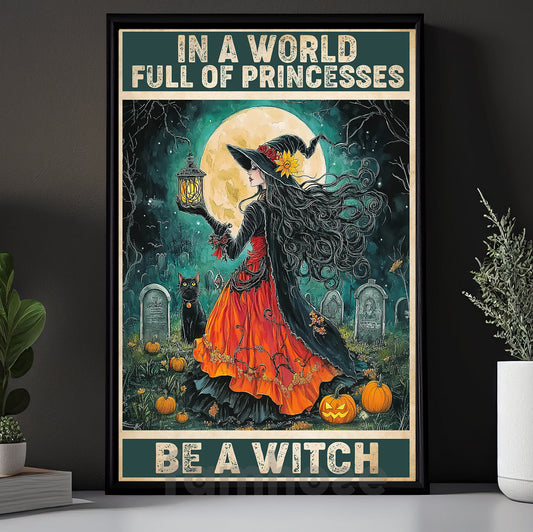 Funny Halloween Witch Canvas Painting, Be A Witch Wall Art Decor, Spooky Season Poster Gift For Witch Lovers