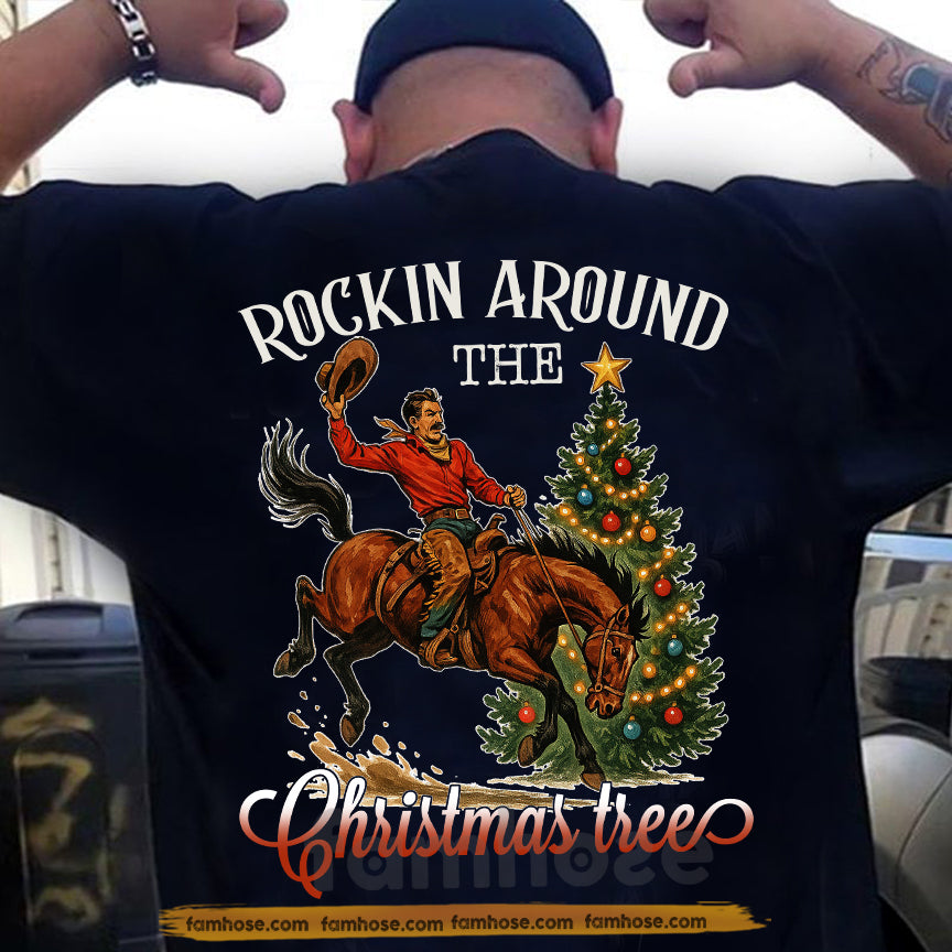 Funny Christmas Cowboy Rodeo Backside T-shirt, Rockin Around The Christmas Tree Tees Xmas Gift For Cowboys