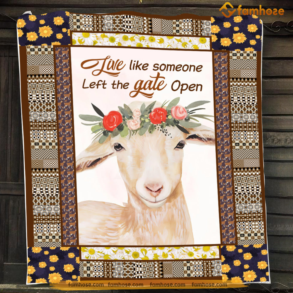 Cute Goat Blanket, Live Like Someone Left The Gate Open Fleece Blanket - Sherpa Blanket Gift For Goat Lover
