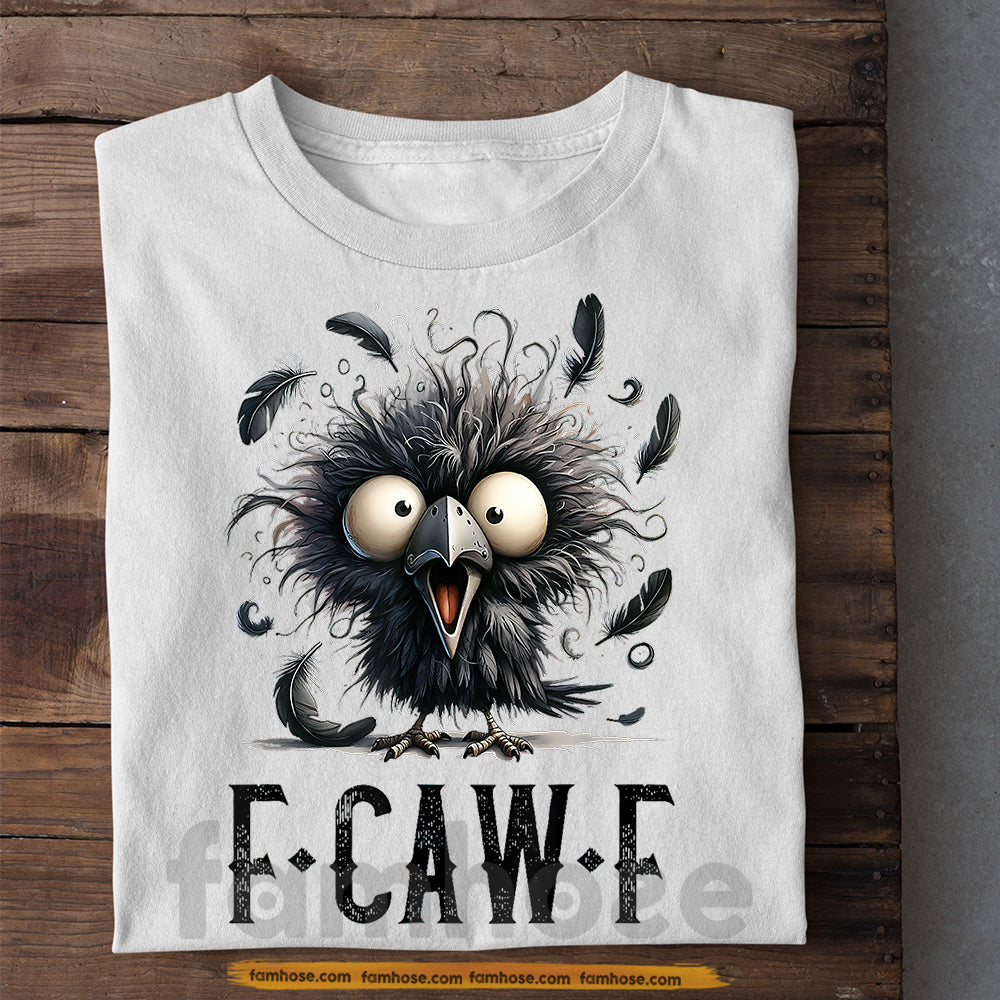 Funny Crow T-shirt, F-Caw-F Tees Gift For Raven Lovers