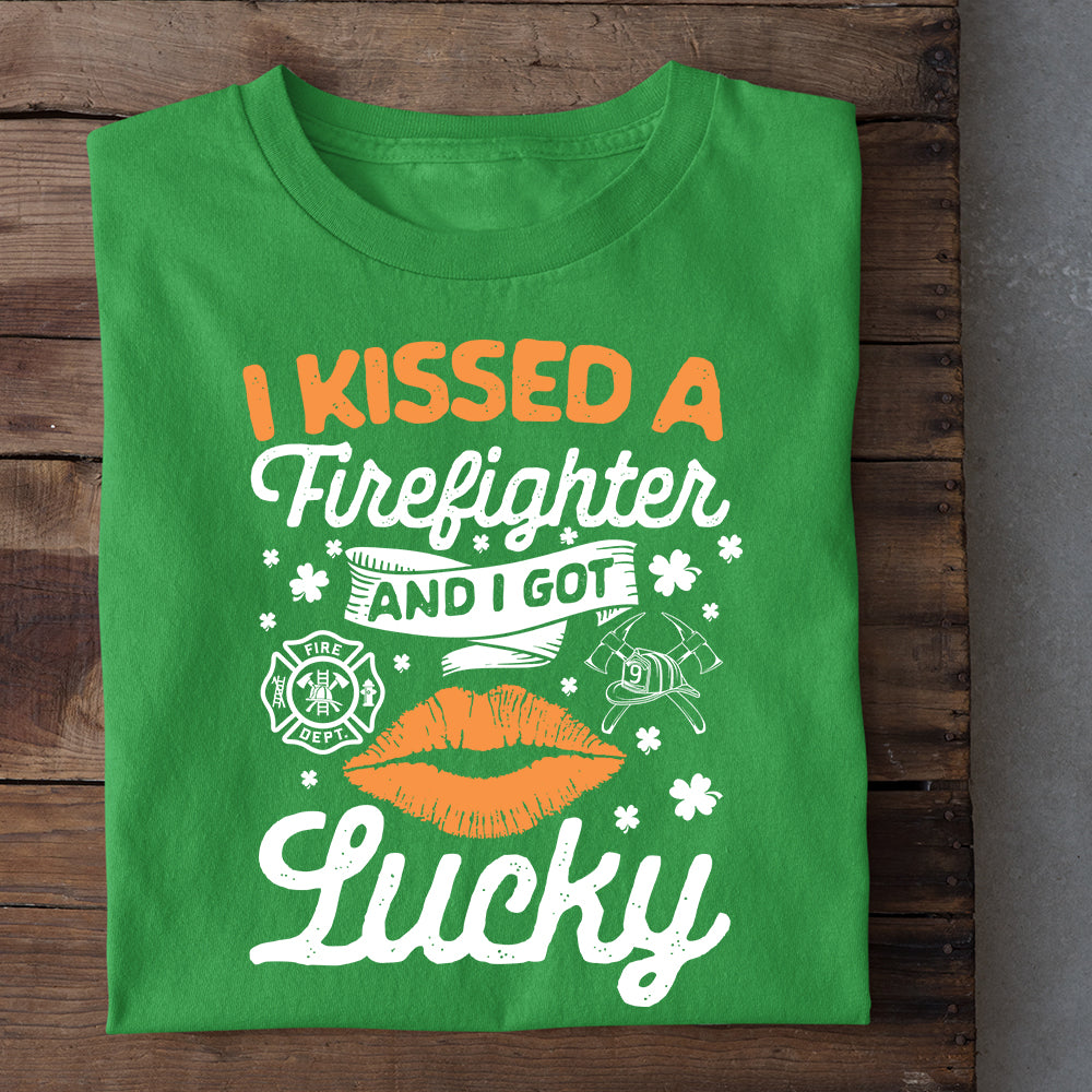 Funny St. Patrick's Day Firefighter T-shirt, I Kissed A Firefighter Got Lucky, Gift For Firefighter Lovers
