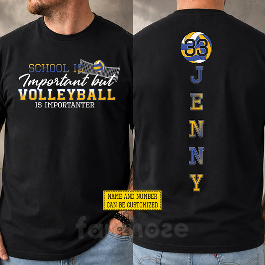 Personalized Volleyball First Day Of School Two-sided T-shirt, School Is Important Back To School Tees, Student Gift For Volleyball Lover