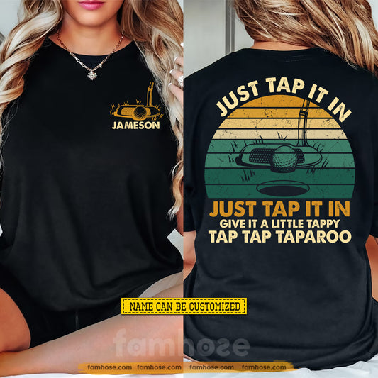 Vintage Personalized Golf Two-sided T-shirt, Just Tap It In Sport Tees Gift For Golf Lover