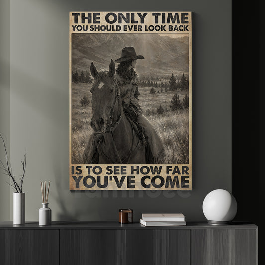 Cowgirl Riding Horse Canvas Painting, The Only Time You Should Ever Look Back Wall Art Decor, Poster Gift For Cowgirls
