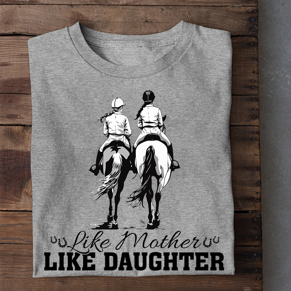 Funny Mother's Day Horse Riding T-shirt, Like Mother Like Daughter, Gift For Horse Riding Lovers, Horse Riders, Equestrians