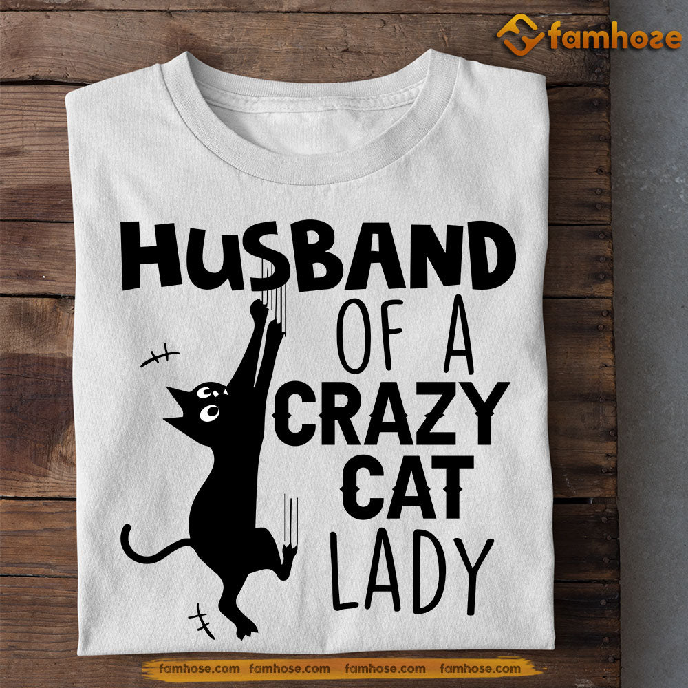 Funny Valentine's Day Cat T-shirt, Husband Of A Crazy Cat Lay, Gift For Cat Lovers Cat Tees, Cat Owners