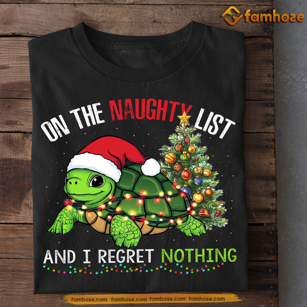 On The Naughty List And I Regret Nothing Turtle Christmas T-Shirt On The Naughty List And I Regret Nothing Turtle Christmas T-Shirt