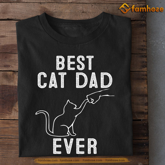 Cat T-shirt, Best Cat Dad Ever, Gift For Cat Lovers, Cat Owners, Cat Tees, Father's Day Gift