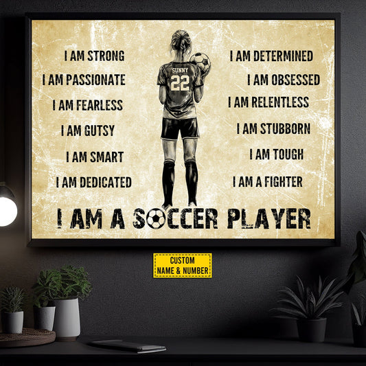 Personalized Motivational Soccer Girl Canvas Painting, I Am A Soccer Player, Inspirational Quotes Wall Art Decor, Poster Gift For Soccer Girl Lovers
