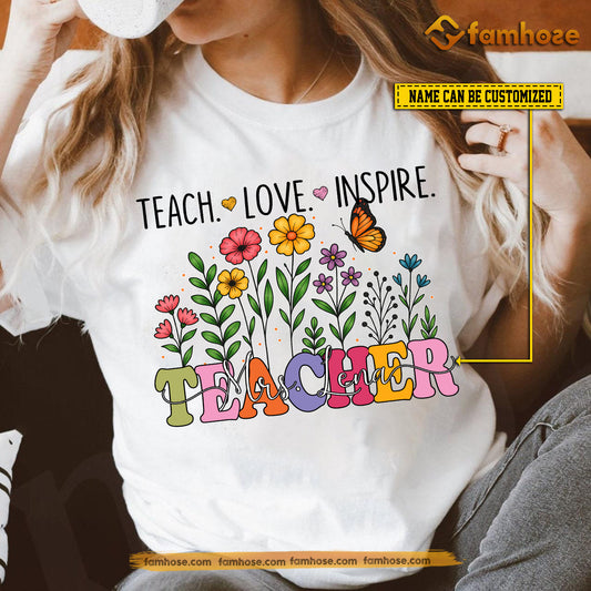 Personalized Teacher T-shirt, Teach Love Inspire Tees Gift For Teacher Lovers