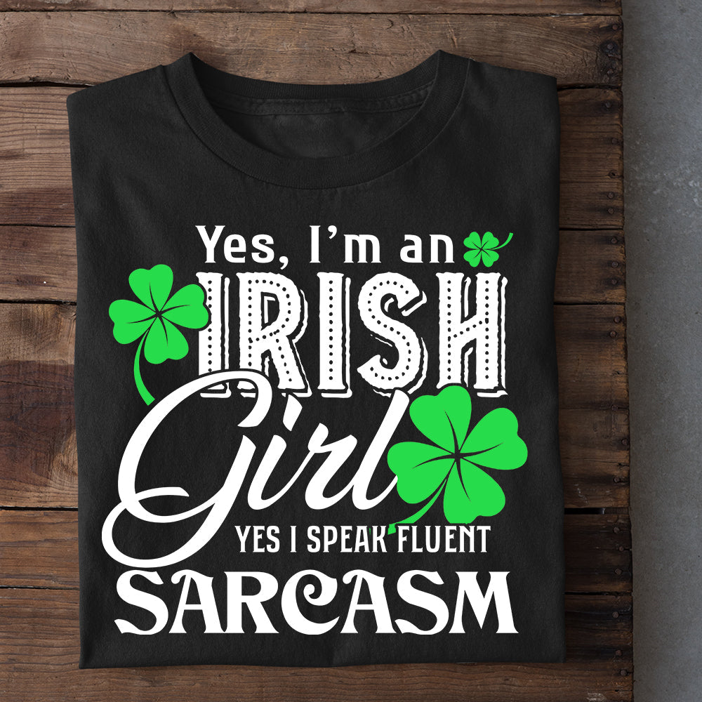 Funny St Patrick's Day T-shirt, Yes I'm An Irish Girl, Patricks Day T-shirt, Irish Gift