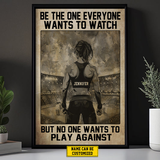 Be The One Everyone Wants To Watch, Personalized Motivational Wrestling Girl Canvas Painting, Inspirational Quotes Wall Art Decor, Gift For Wrestling Girl Lovers, Wrestling Players