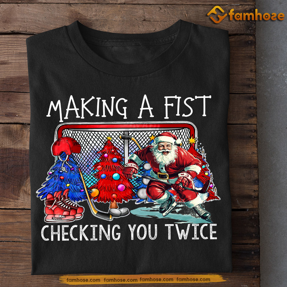 Christmas Hockey T-shirt, Making A Fist Checking You Twice, Xmas