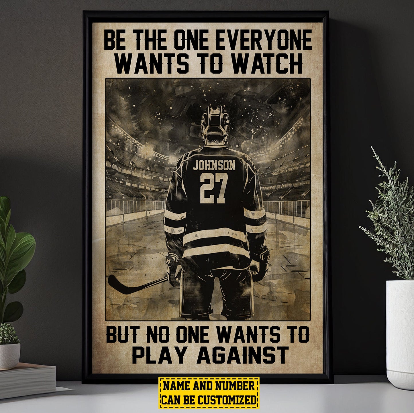 Be The One Everyone Wants To, Personalized Motivational Hockey Boy Canvas Painting, Inspirational Quotes Wall Art Decor, Poster Gift For Hockey Man Lovers