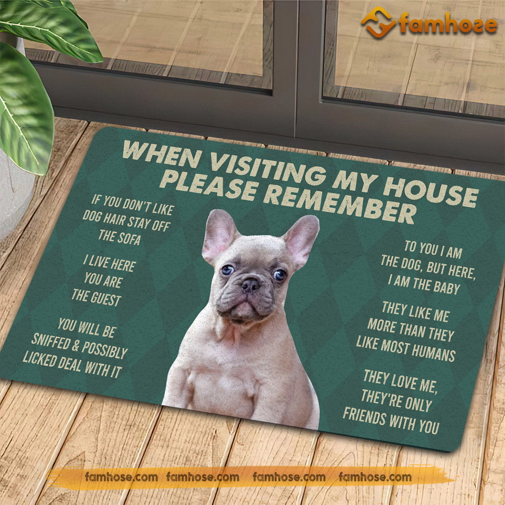 French Bulldogs Dog Doormat, Please Remember I Live Here Gift For