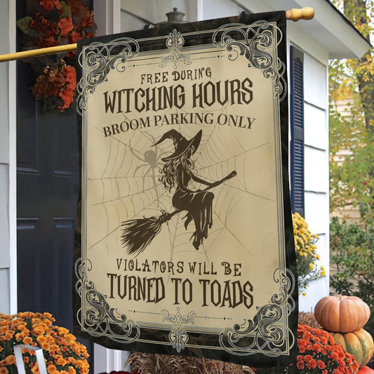 Funny Halloween Witch Flag House Flag, Free During Witching Hours Yard Flag Spooky Season Gift For Witch Lovers