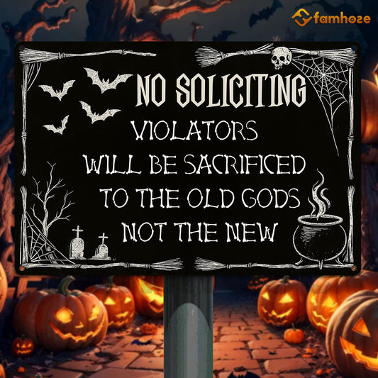 Halloween Metal Sign, No Soliciting Violators Will Be Sacrificed Metal Sign, Spooky Season Decor Gift To Decor House Or Garden