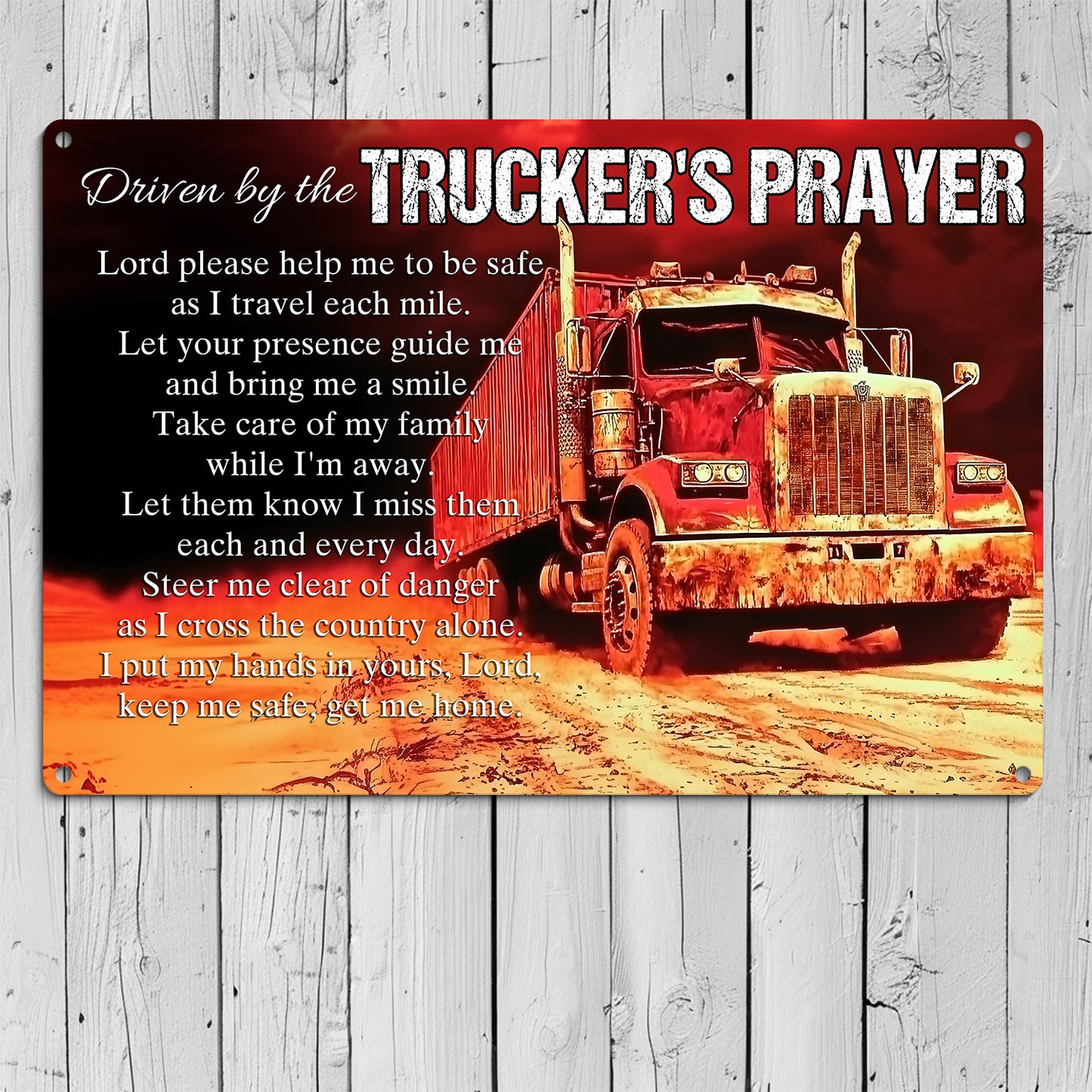 Trucker Metal Sign, Driven By The Trucker's Prayer, Welcome To The Magical Garden Backyard Sign, Gift For Trucker Lovers