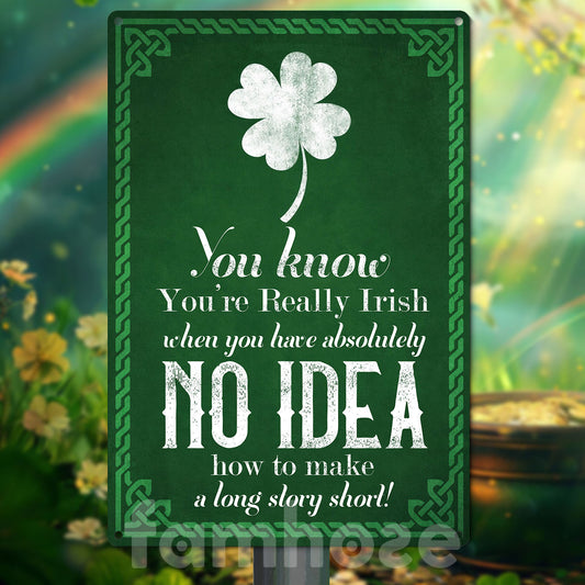 Four-Leaf Clover Irish Metal Sign, You Know You're Really Irish Yard Sign, St Patrick's Day Field Decor Shamrock Gift For Irish Lover