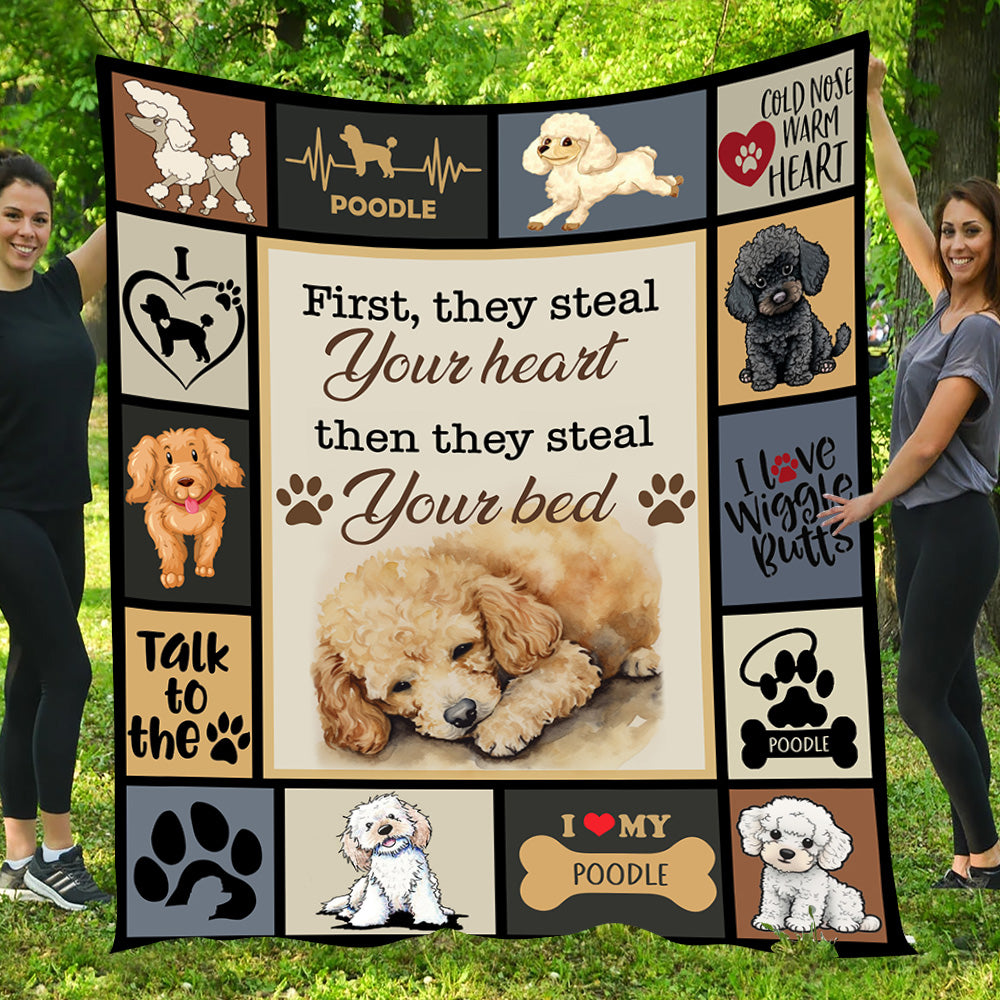 Funny Dog Blanket, Poodle First They Steal Your Heart Then They Steal Your Bed Fleece Blanket - Sherpa Blanket Gift For Dog Lovers, Dog Owners