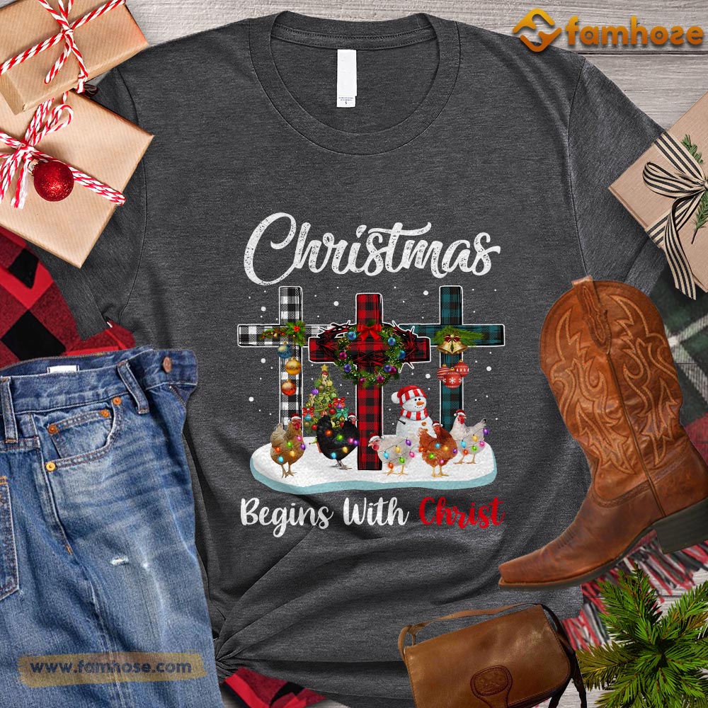 Christmas Chicken T-shirt, Christmas Begins With Christ Gift For Chicken Lovers, Chicken Farm, Chicken Tees
