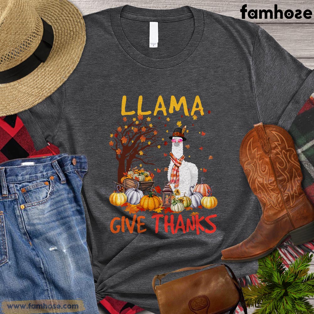 Thanksgiving Llama T-shirt, Llama Give Thanks Thanksgiving Gift For Llama Lovers, Llama Farm, Llama Tees