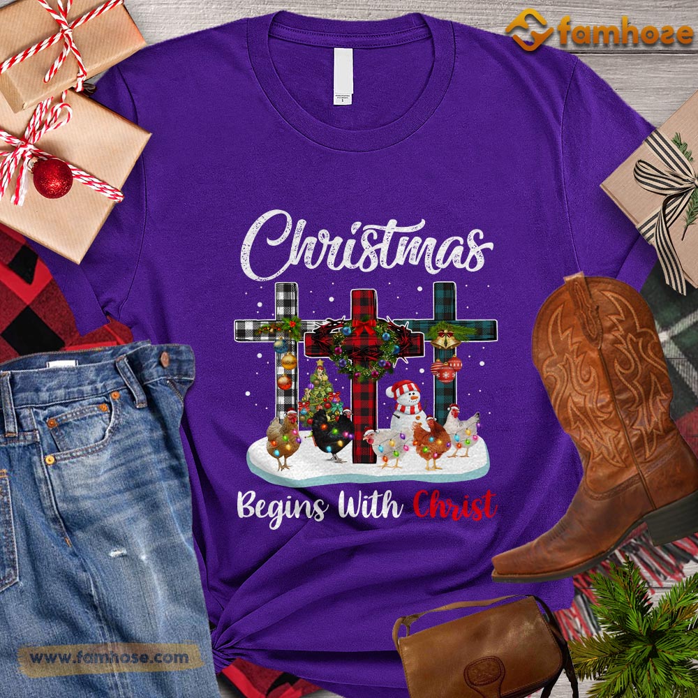 Christmas Chicken T-shirt, Christmas Begins With Christ Gift For Chicken Lovers, Chicken Farm, Chicken Tees