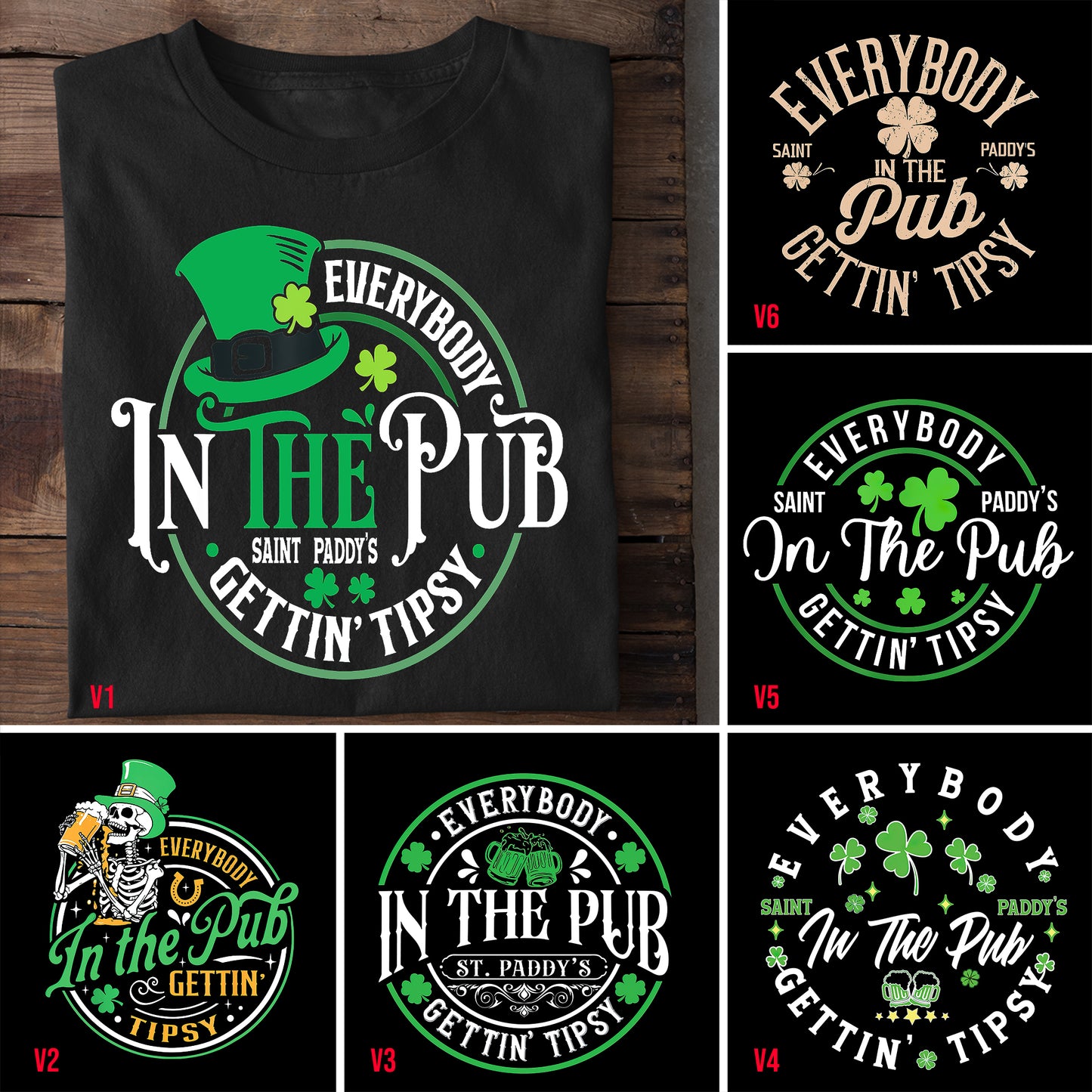 Funny St Patrick's Day T-shirt, Everybody in the Pub Gettin' Tipsy Saint Paddy's Tees Gift For Irishs