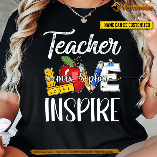 Personalized Teacher T-shirt, Teacher Inspire Tees Gift For Teacher Lovers