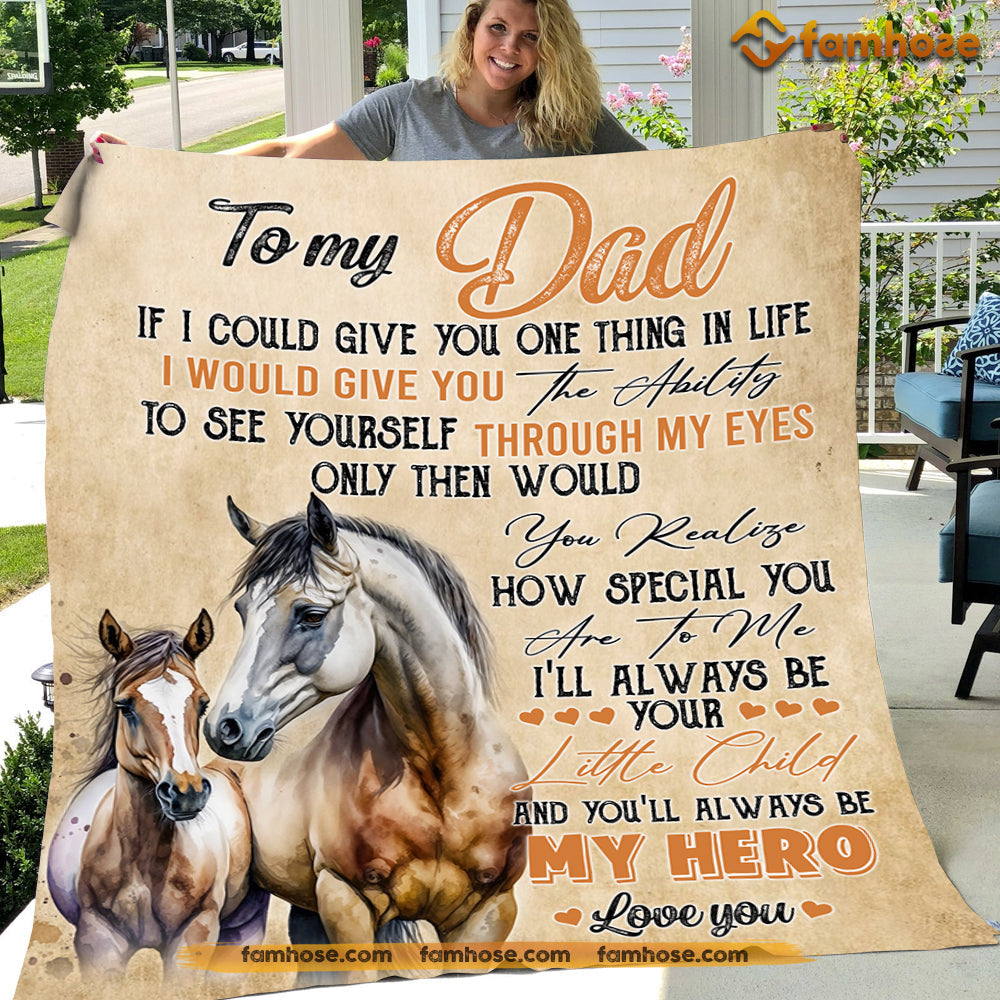 Horse Blanket, To My Dad How Special You Are To Me Fleece Blanket - Sherpa Blanket Father's Day Gift For Dad From Daughter & Son