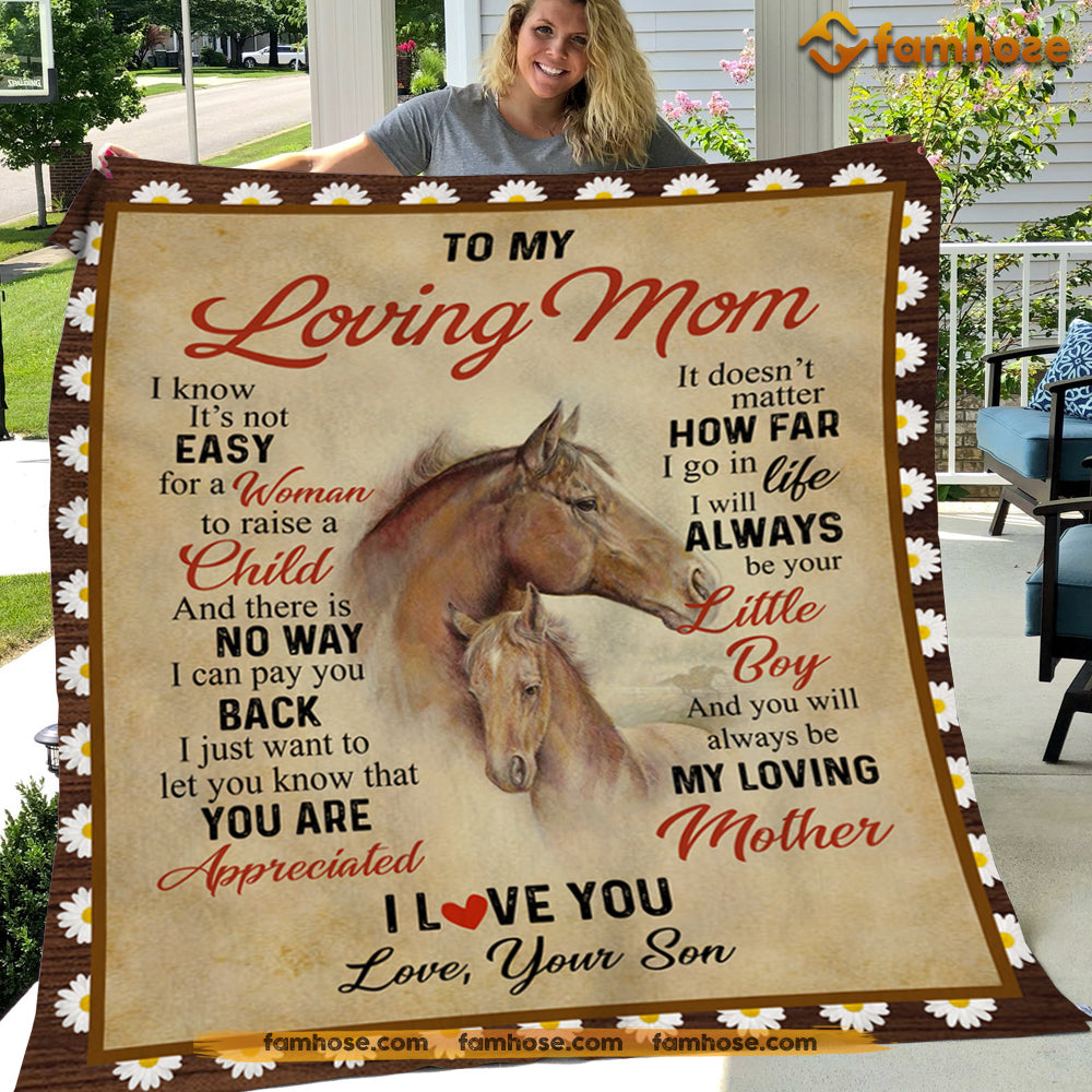 Mother's Day Horse Blanket, To My Loving Mom How Far I Go In Life Always Be Your Little Boy Fleece Blanket - Sherpa Blanket Gift For Moms From Sons