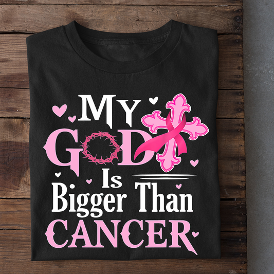 Breast Cancer Awareness God T-shirt, My God Is Bigger Than Cancer Gift For Those Supporting Breast Cancer Awareness