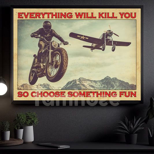 Vintage Motocross Canvas Painting, Everything Will Kill You So Choose Something Fun Cool Quotes Wall Art Decor, Poster Gift For Biker Lovers
